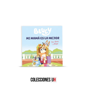 Colección Bluey – Libro 2 - Mi mamá es la mejor