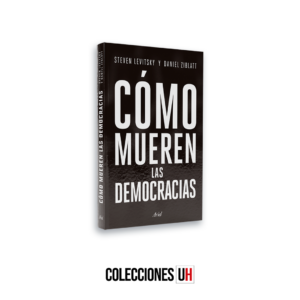 CÓMO MUEREN LAS DEMOCRACIAS
