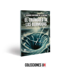 Grandes Misterios de la Historia – Libro 1 - El Triángulo de Las Bermudas