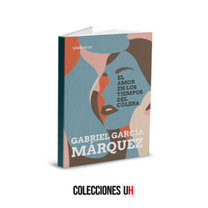 GABRIEL GARCÍA MÁRQUEZ - LIBRO 3 - El amor en tiempos de cólera