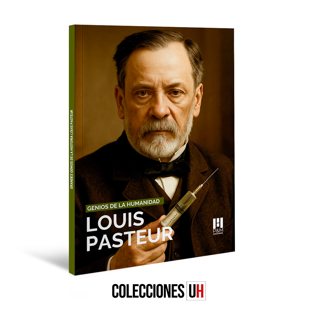 Genios De La Humanidad - Libro 6 - LOUIS PASTEUR Genios De La Humanidad - Libro 6 - LOUIS PASTEUR