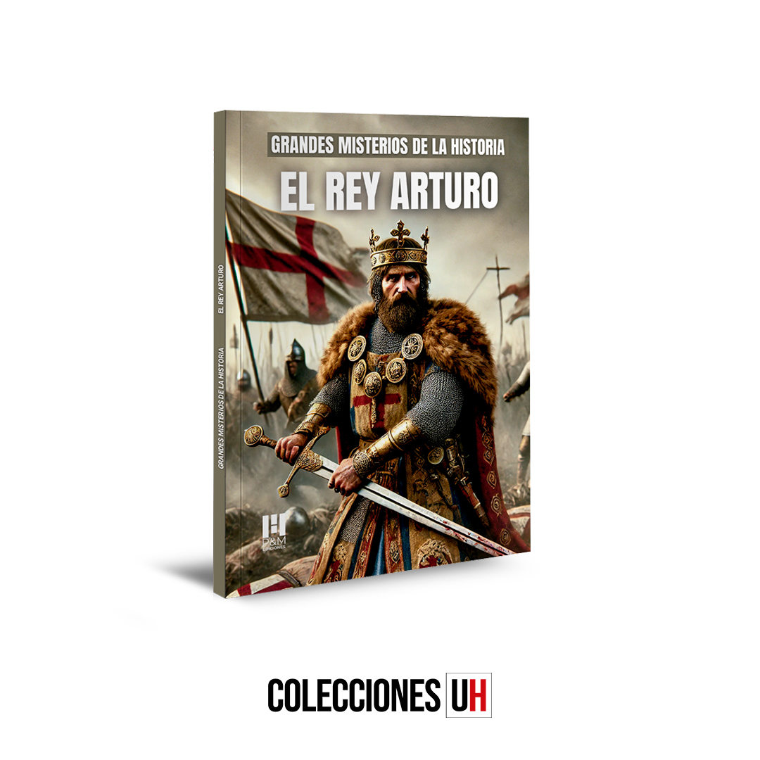 Grandes Misterios de la Historia – Libro 4 - El Rey Arturo Grandes Misterios de la Historia – Libro 4 - El Rey Arturo
